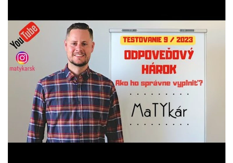 TESTOVANIE 9 | 2023 - Ako správne vyplniť odpoveďový hárok?