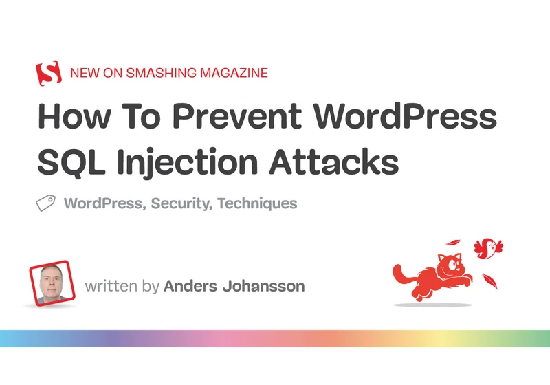 How To Prevent WordPress SQL Injection Attacks