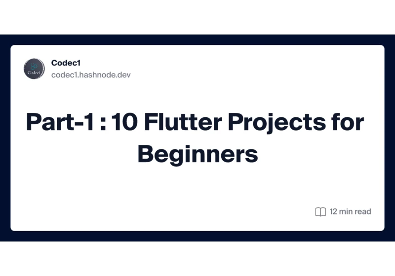 Part-1 : 10 Flutter Projects for Beginners