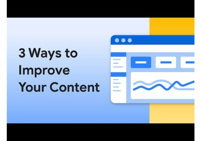 Three ways to improve your content