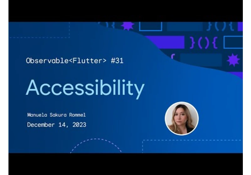 Observable Flutter #31: Accessibility