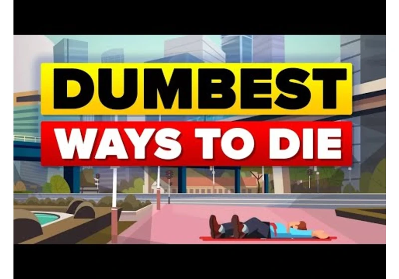 Dumbest Ways To Die And More Crazy Death Explanations (Compilation)