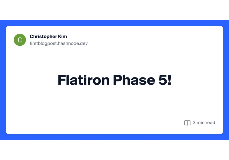 Flatiron Phase 5!