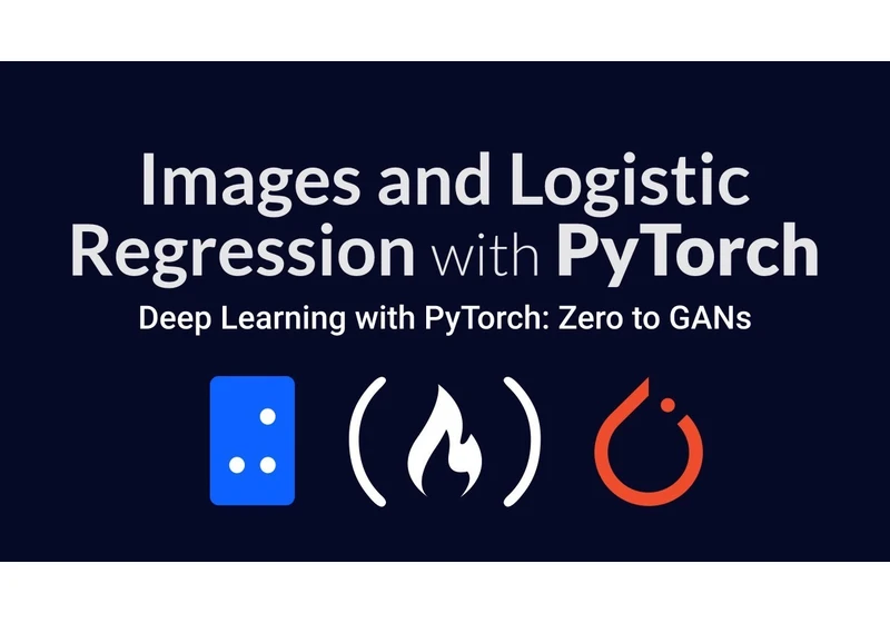 PyTorch Images and Logistic Regression | Deep Learning with PyTorch: Zero to GANs | Part 2 of 6