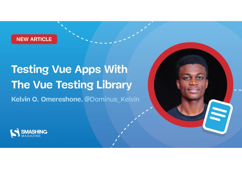 Testing Vue Applications With The Vue Testing Library