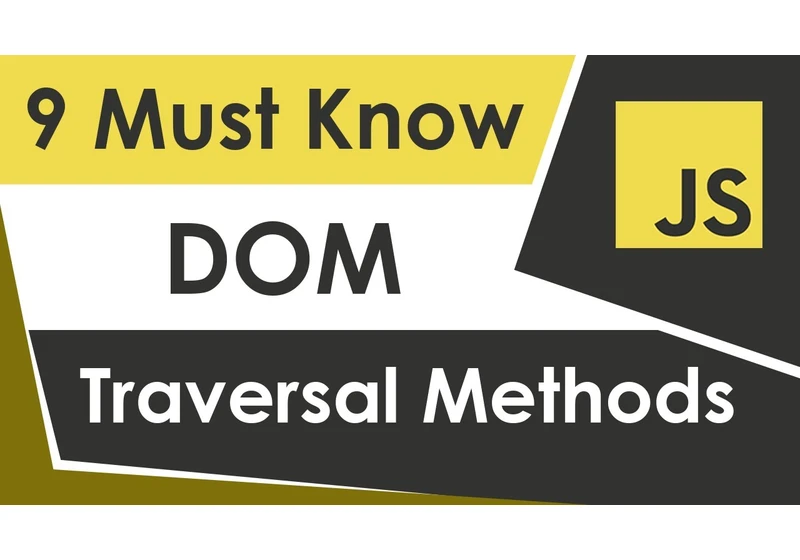 Learn JavaScript DOM Traversal In 15 Minutes