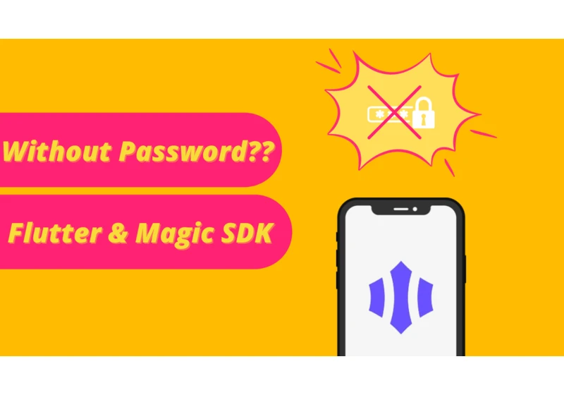 How to enable Passwordless Authentication using Flutter & Magic SDK