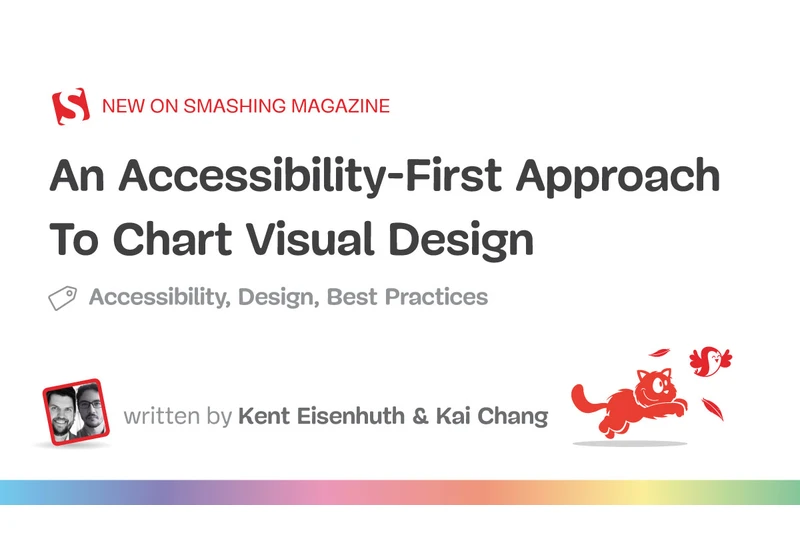 An Accessibility-First Approach To Chart Visual Design