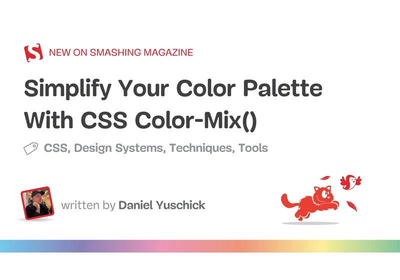 Simplify Your Color Palette With CSS Color-Mix()