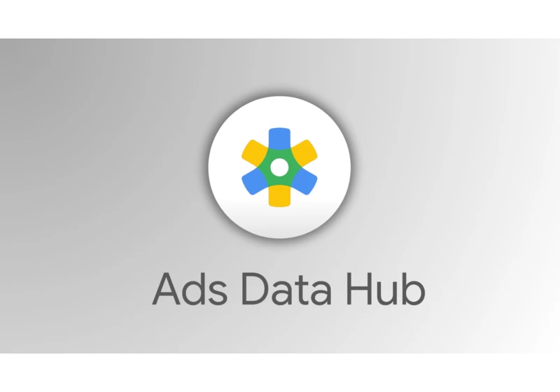 Google’s Ads Data Hub: What you need to know