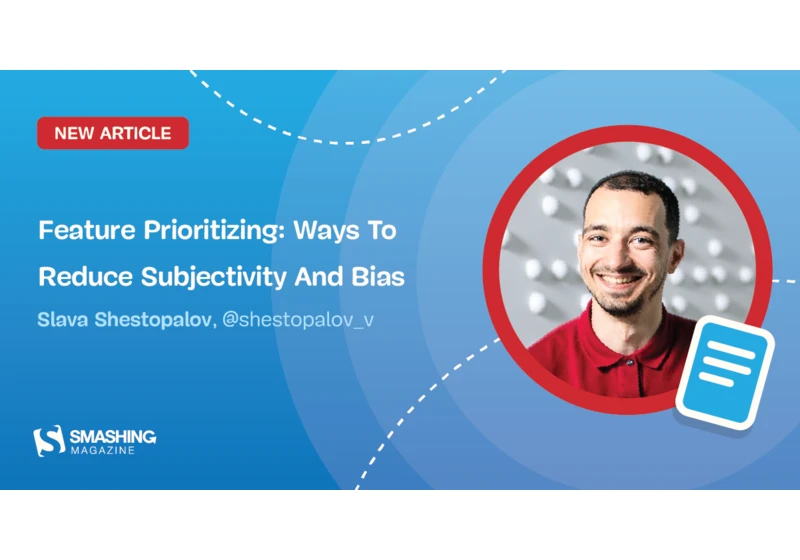 Feature Prioritizing: Ways To Reduce Subjectivity And Bias