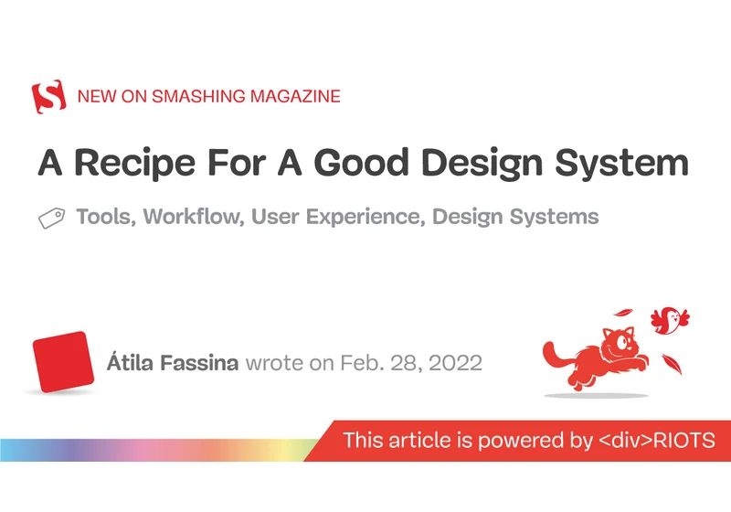 A Recipe For A Good Design System