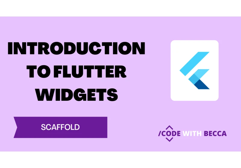 Introduction to Flutter Widgets: Scaffold and its properties