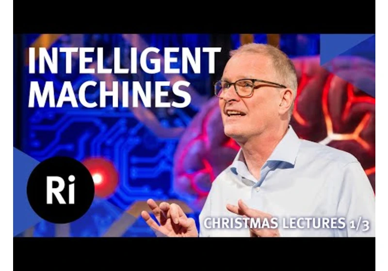 The Truth about AI 1/3 - 2023 Christmas Lectures with Mike Wooldridge