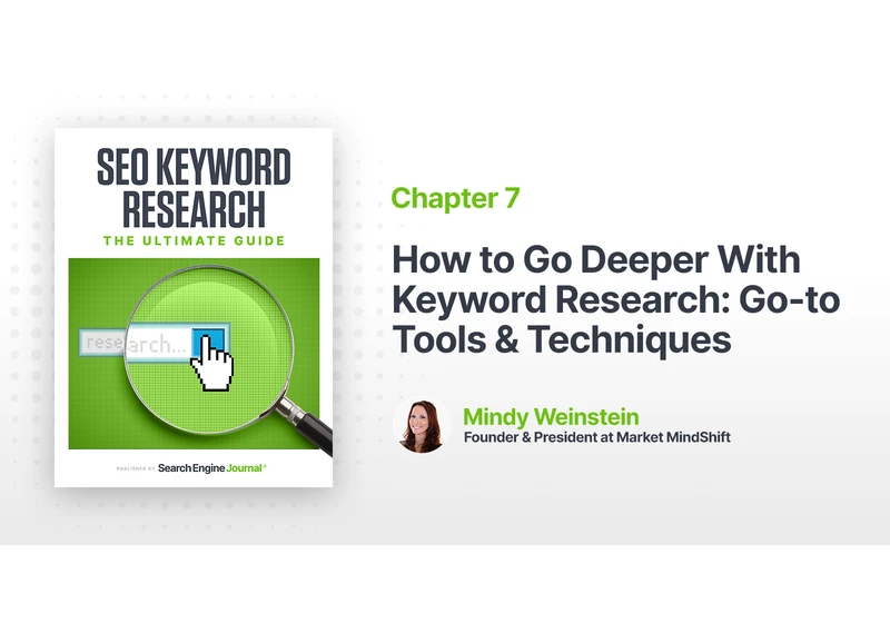 How to Go Deeper With Keyword Research: Go-to Tools & Techniques via @sejournal, @mindyweinstein