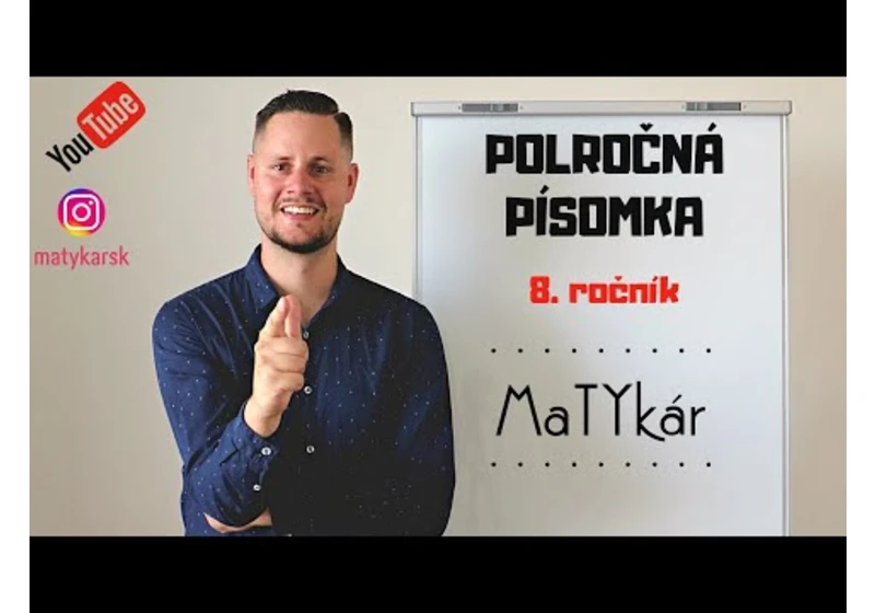 POLROČNÁ PÍSOMKA pre 8. ročník ZŠ | zadanie + riešenie