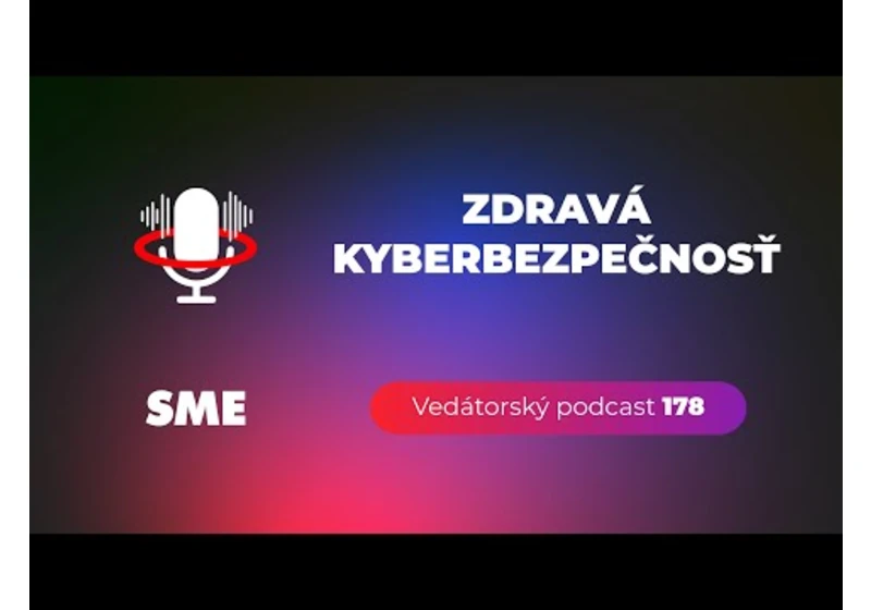 Vedátorský podcast 175 – Zdravá kyberbezpečnosť