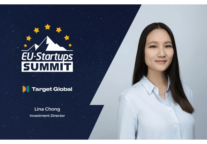 Lina Chong, Investment Director at Target Global, will speak at this year’s EU-Startups Summit!