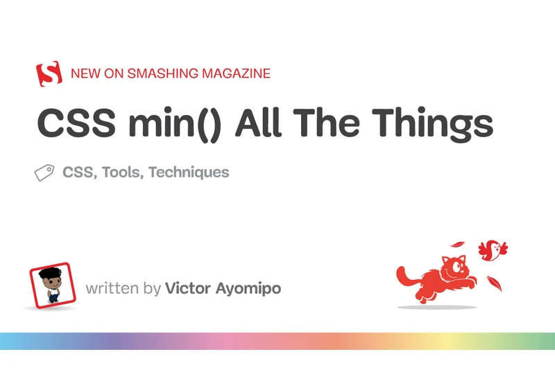 CSS min() All The Things