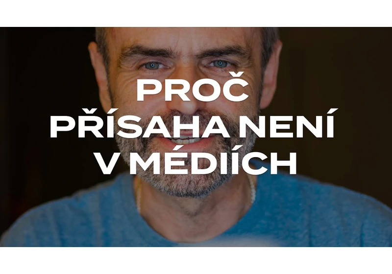 Proč Přísaha není v médiích?