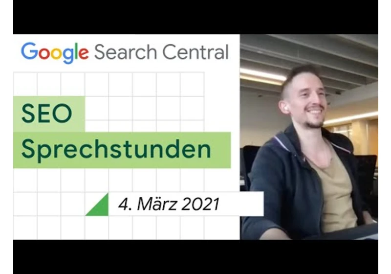 German / Google SEO Sprechstunden auf Deutsch vom 4. März 2021