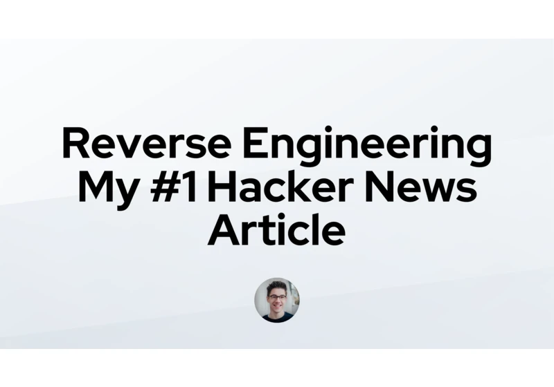 Reverse engineering my #1 Hacker News article