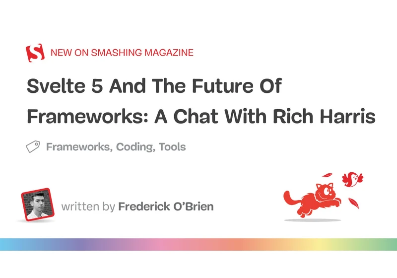 Svelte 5 and the Future of Frameworks: A Chat with Rich Harris