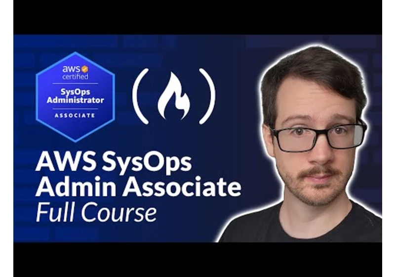 Prepare for the AWS SysOps Administrator Associate (SOA-C02) – Full Course to PASS the Exam