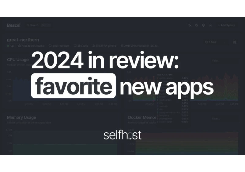 My Favorite Self-Hosted Apps Launched in 2024