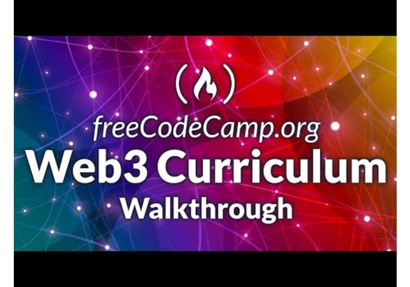 Web3 Course Walkthrough on freeCodeCamp.org (Rust, Blockchain Development, and Smart Contracts)