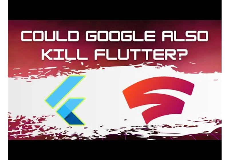 Flutter's future after Stadia's shutdown