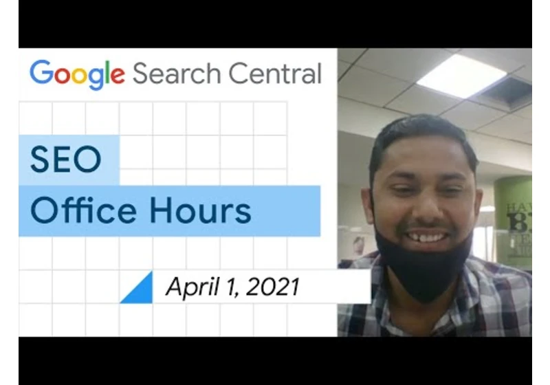 English Google SEO office-hours from April 1, 2021