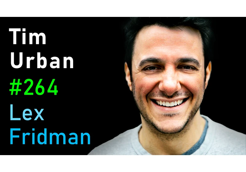 #264 – Tim Urban: Elon Musk, Neuralink, AI, Aliens, and the Future of Humanity