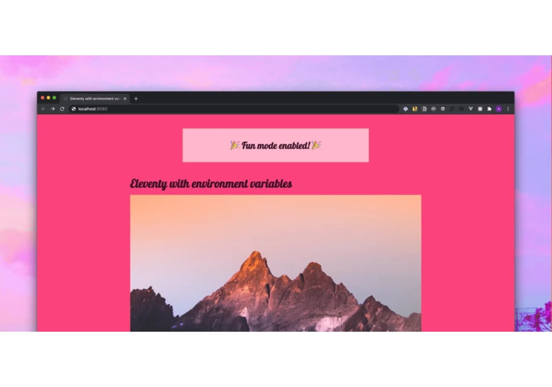 Give your Eleventy Site Superpowers with Environment Variables