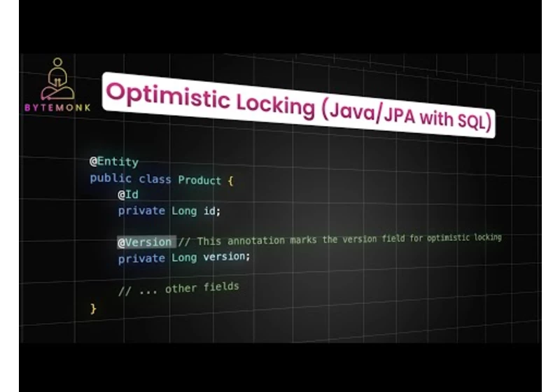 Optimistic Locking clearly explained | Java | SQL | System Design