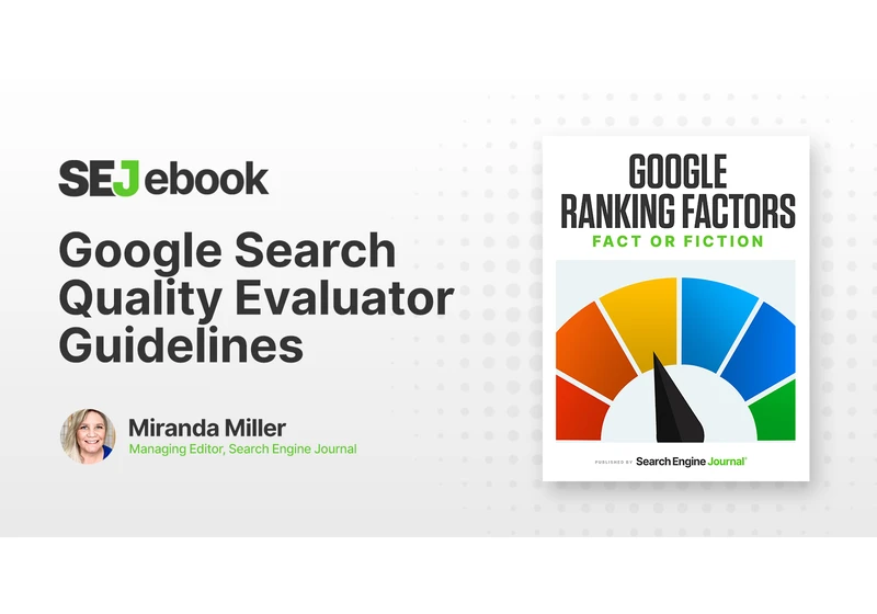 Are Google’s Search Quality Evaluator Guidelines A Ranking Factor? via @sejournal, @mirandalmwrites