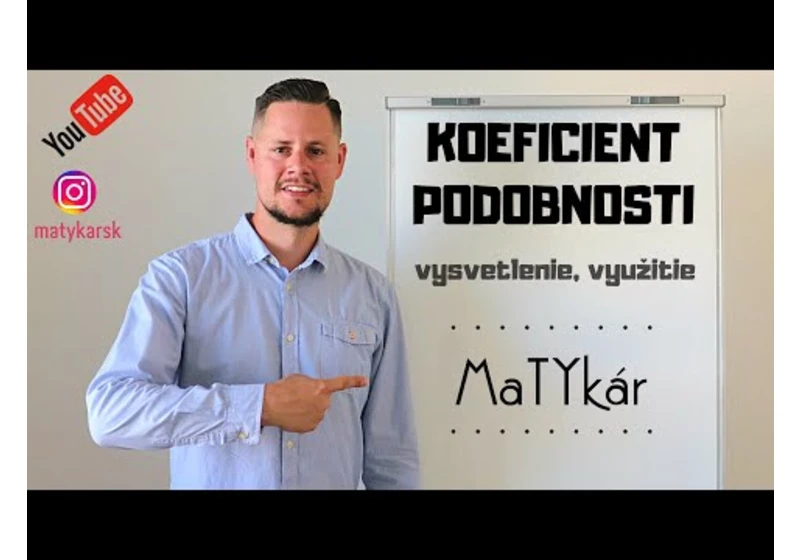 KOEFICIENT PODOBNOSTI - vysvetlenie