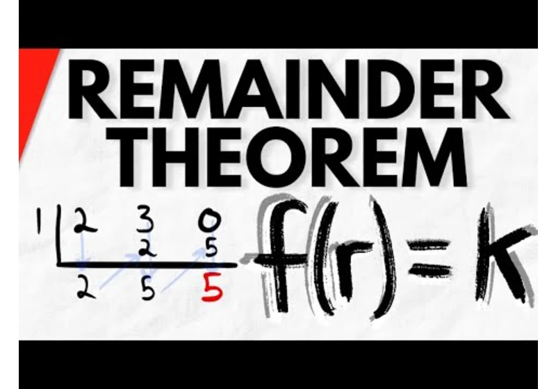 Remainder Theorem (Examples and Uses) | Precalculus