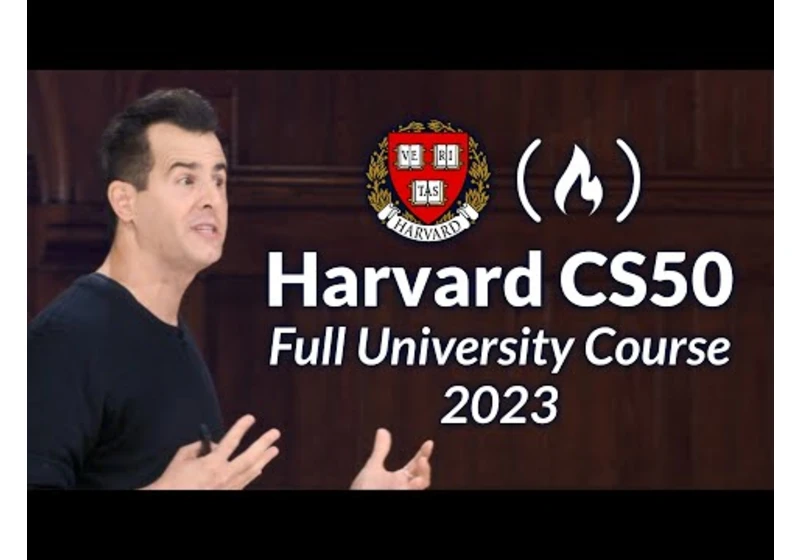 Harvard CS50 (2023) – Full Computer Science University Course