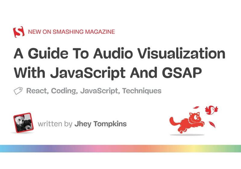 A Guide To Audio Visualization With JavaScript And GSAP (Part 2)