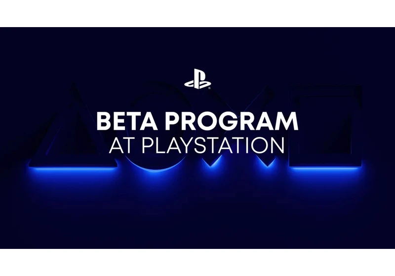 Sony is streamlining its PlayStation beta programs with a single sign-up