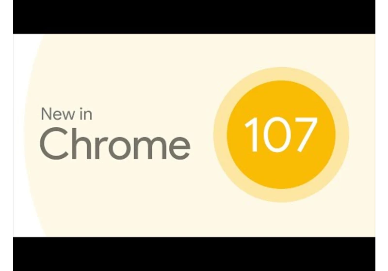 New in Chrome 107: Better screen sharing, render blocking resources, Pending Beacon API, and more!