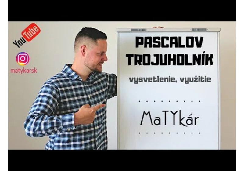 PASCALOV TROJUHOLNÍK - vysvetlenie, využitie