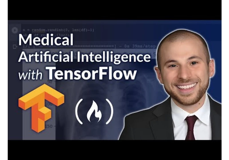 TensorFlow Course – Building and Evaluating Medical AI Models