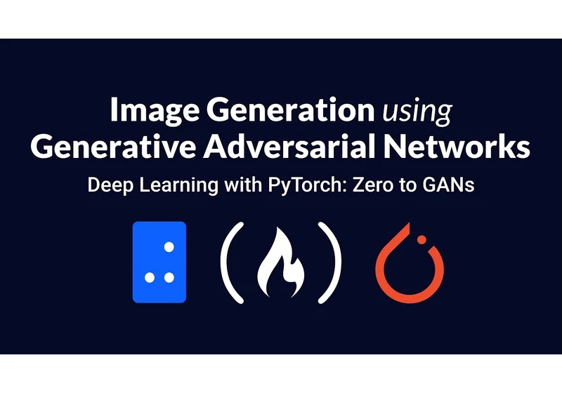 Image Generation using GANs | Deep Learning with PyTorch: Zero to GANs | Part 6 of 6