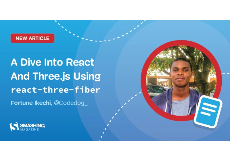 A Dive Into React And Three.js Using <code>react-three-fiber</code>