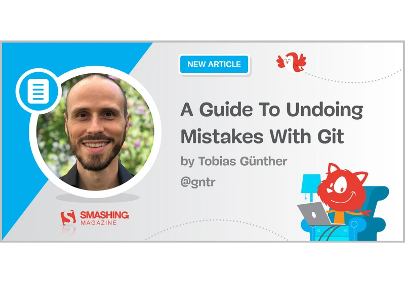 A Guide To Undoing Mistakes With Git (Part 2)