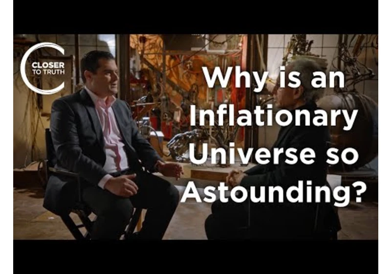 Brian Keating - Why is an Inflationary Universe So Astounding?