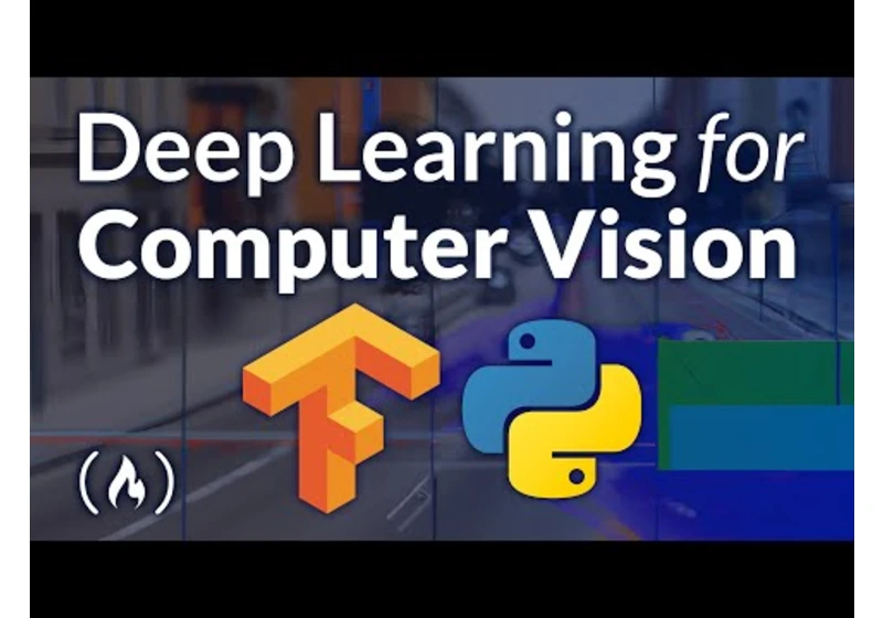 Deep Learning for Computer Vision with TensorFlow – Complete Course