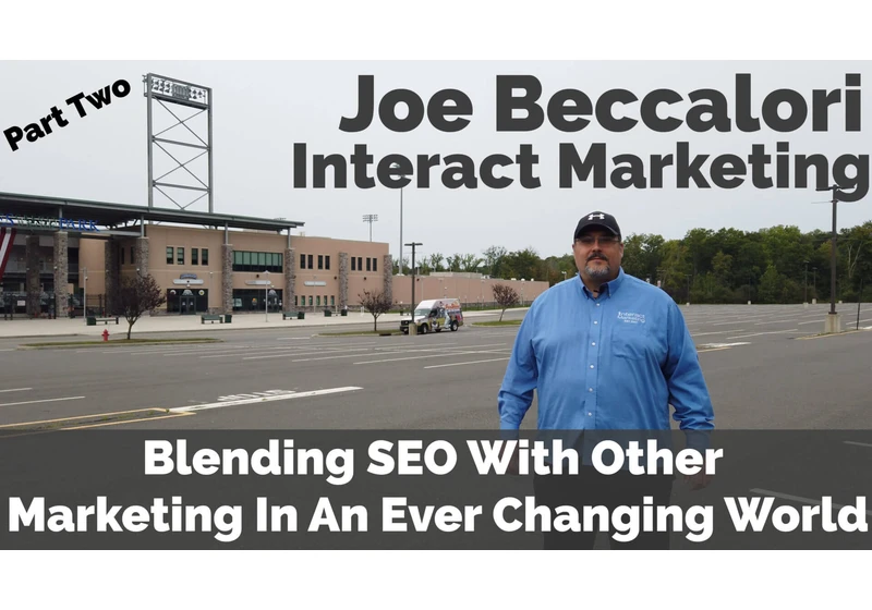 Video: Joe Beccalori on the importance of blending SEO with other digital marketing